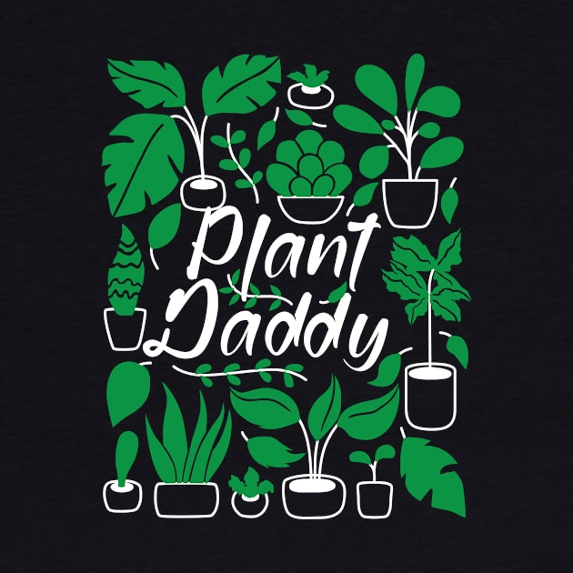 Plant Daddy by ThyShirtProject - Affiliate